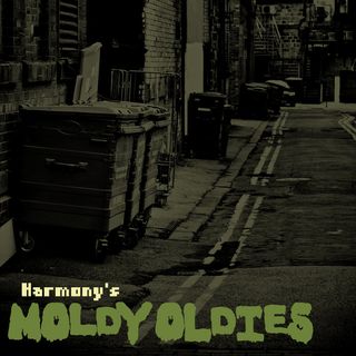The album art for Harmony's Moldy Oldies.